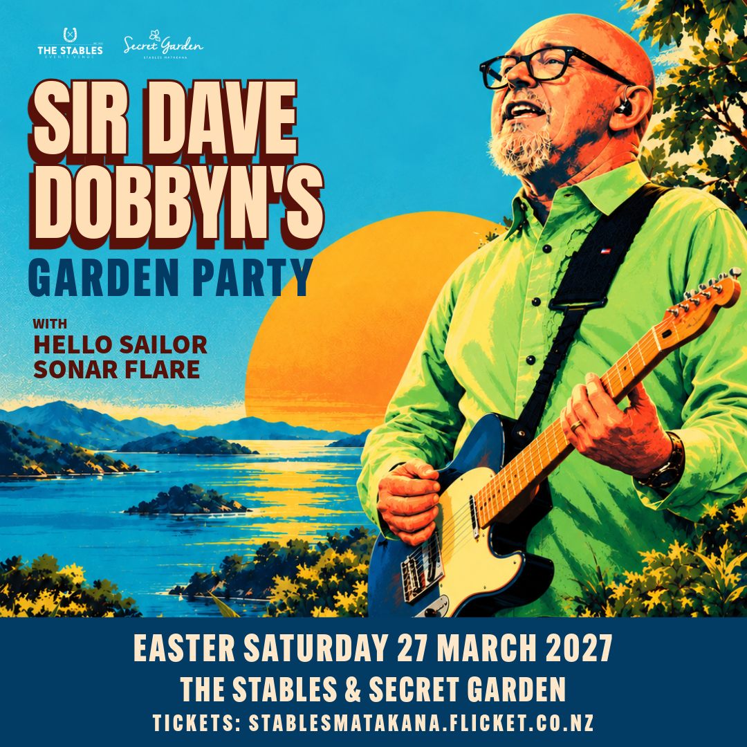 Promotional poster for Sir Dave Dobbyn's Garden Party concert, featuring a man with glasses and a beard playing an electric guitar, set against a scenic background with a large orange sun, blue water, and lush greenery, scheduled for Easter Saturday, March 27, 2027, at The Stables & Secret Garden.