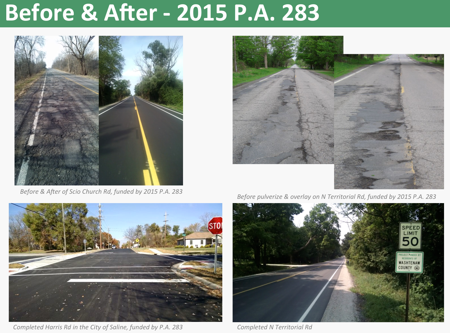 Before and After pictures of projects that benefitted from PA 283