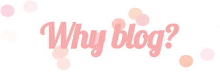 WhyBlog.png