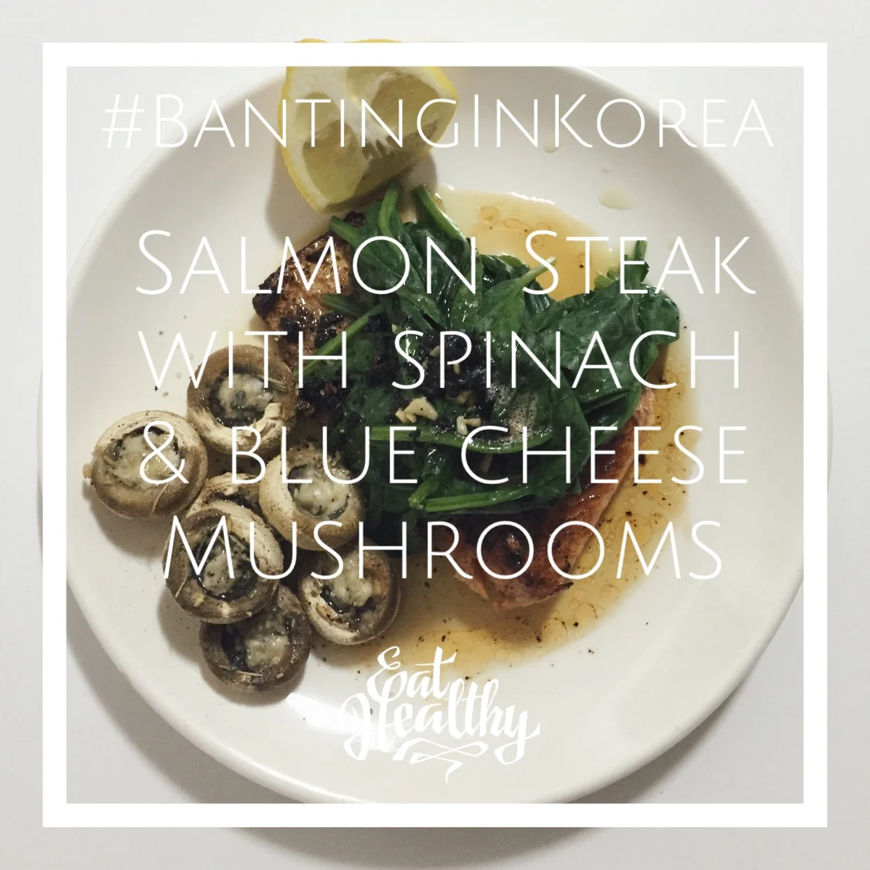 Banting Friendly Dinner Ideas: Salmon, Spinach & Mushrooms