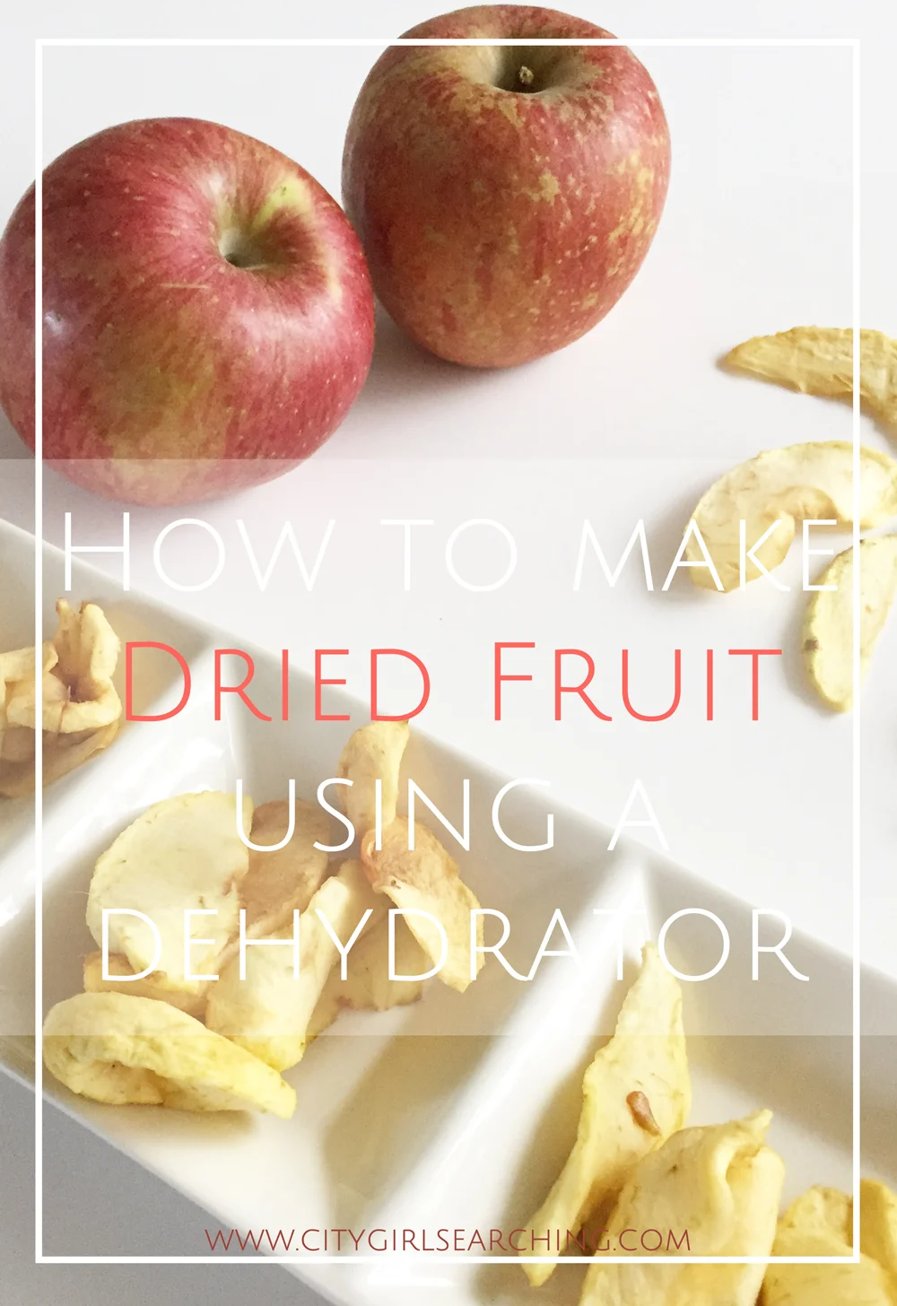How to Make your own Dried Apples