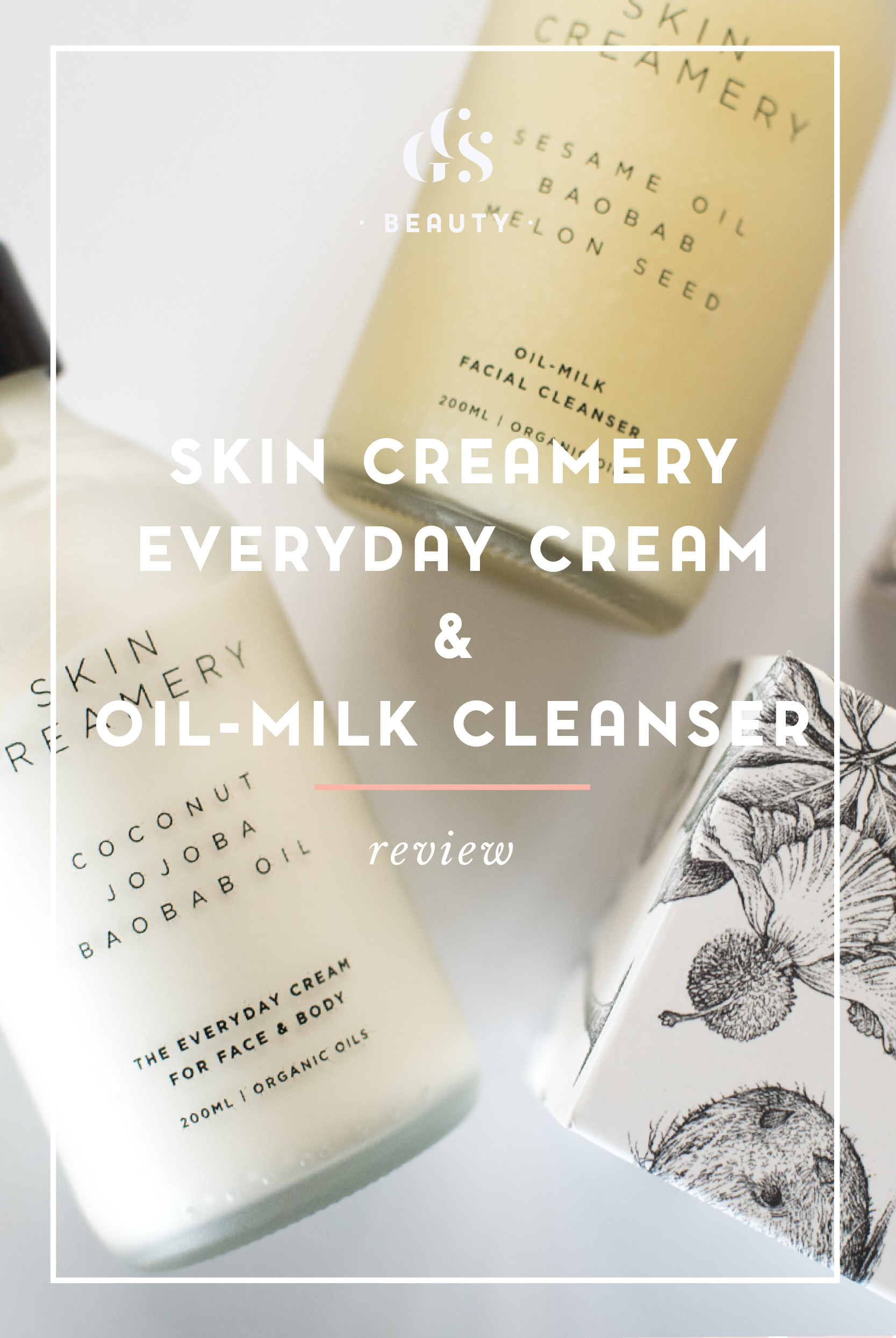 Skin Creamery Everyday Cream & Oil Milk Cleanser Review Flatlay by RoxyHutton of CGScreative CityGirlSearching Blog-01.png