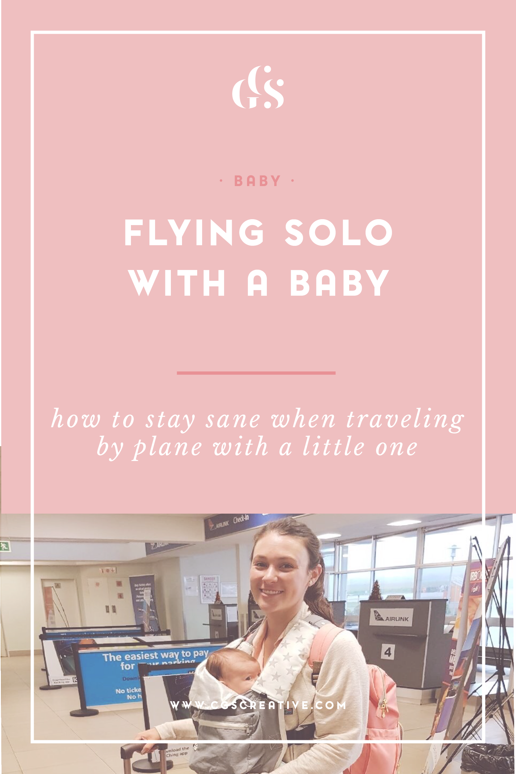 Flying Alone with a Baby How to Stay Sane When flying on Airplane with Baby-01.png