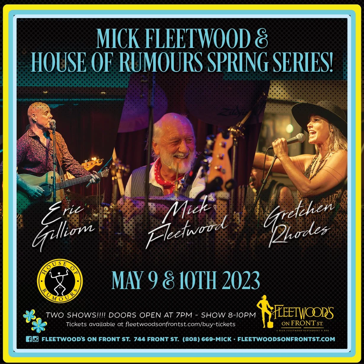 MAY 10: MICK FLEETWOOD & HOUSE OF RUMOURS BAND!