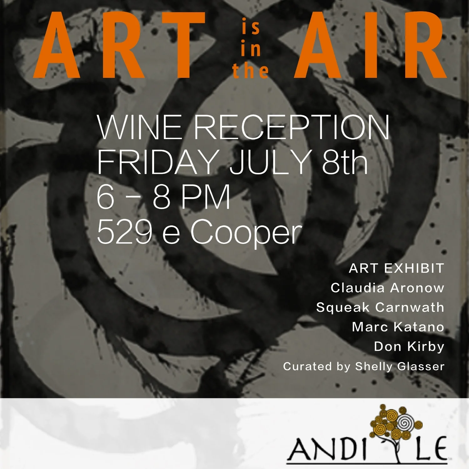 July 8th Exhibit Reception at Andi-Le Gallery