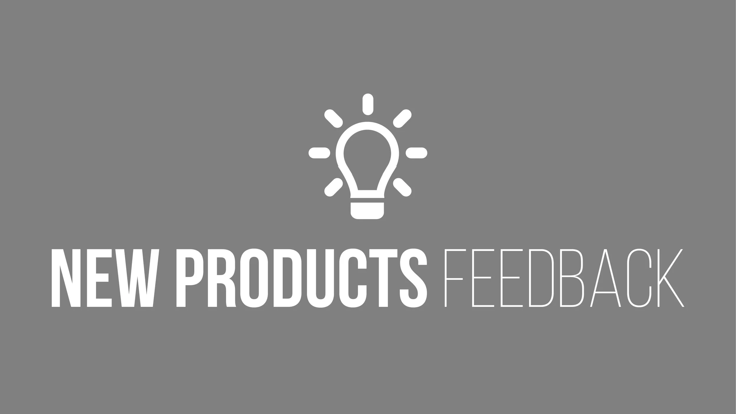 SC Assets v1.1_New Products Feedback.jpg
