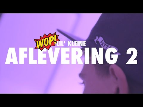 Lil Kleine - WOP (aflevering 2) - 12 februari in de winkel