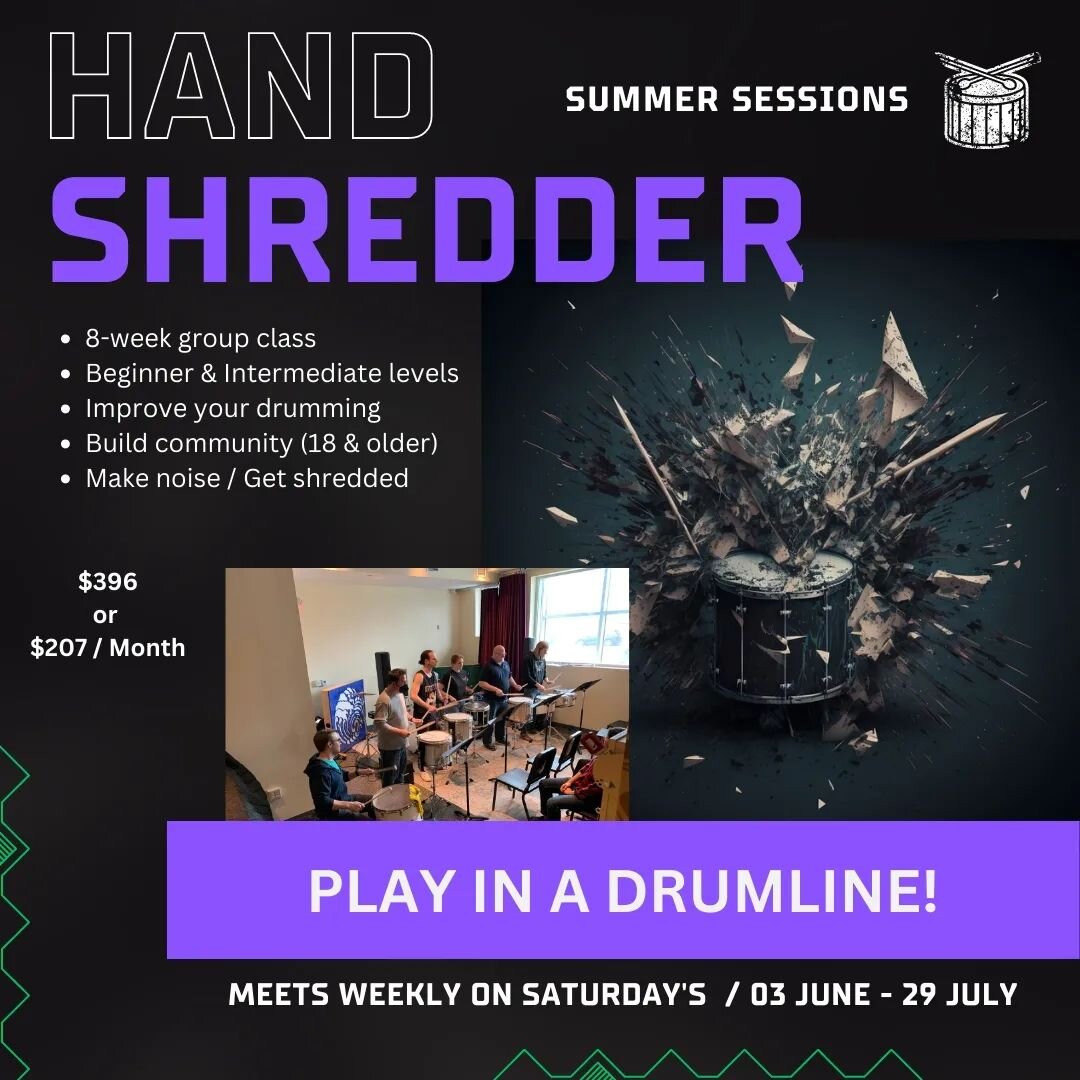 One of the biggest reasons to play music is to do it with other people. To connect and strive together towards a common goal. That's sometimes hard to do as drummers!

HAND SHREDDER is an 8-week group drumline class focused on rudimental drumming, co