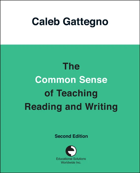 The Common Sense of Teaching Reading and Writing Gattegno.jpg