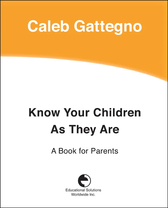 Know Your Children as They Are A Book for Parents.jpg