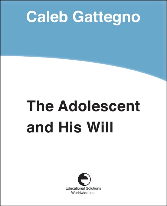 The Adolescent and His Will Caleb Gattegno.jpg