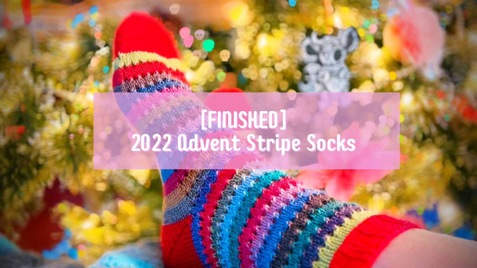 [FINISHED] 2022 Advent Stripe Socks