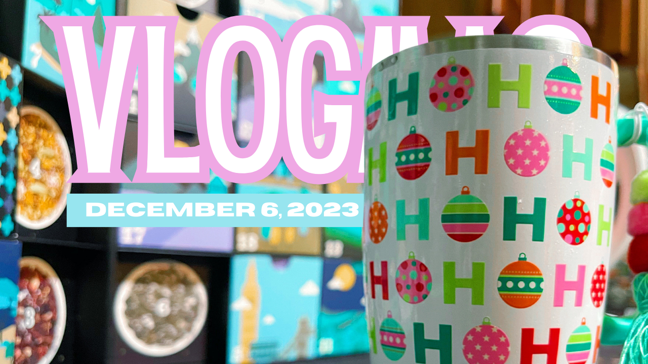 [VLOGMAS 2023] Wednesday, December 6th
