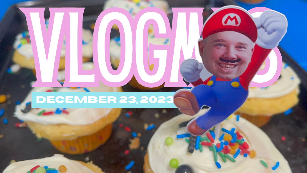 [VLOGMAS 2023] Saturday, December 23rd