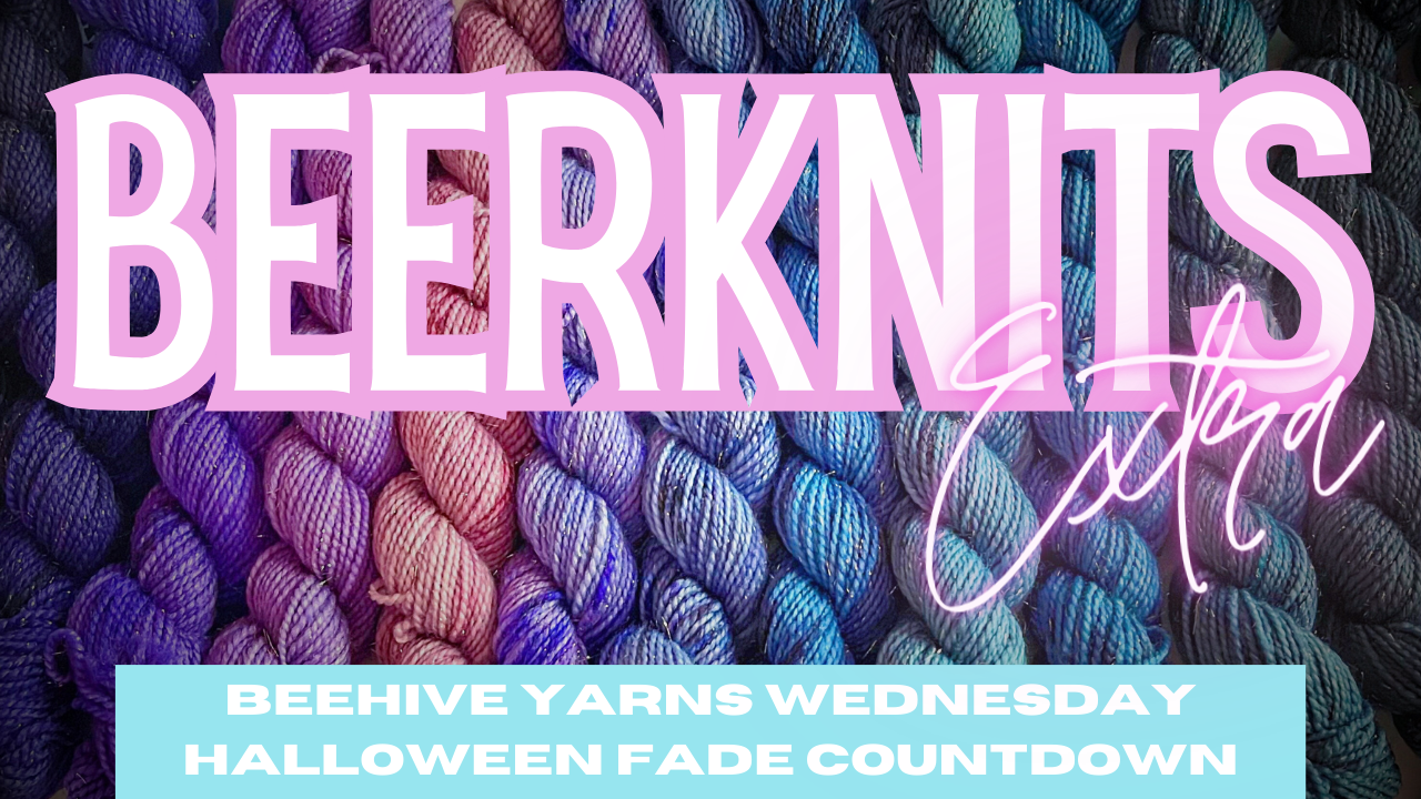 [BEER KNITS EXTRA] Beehive Yarns Wednesday Fade 2023 Halloween Countdown