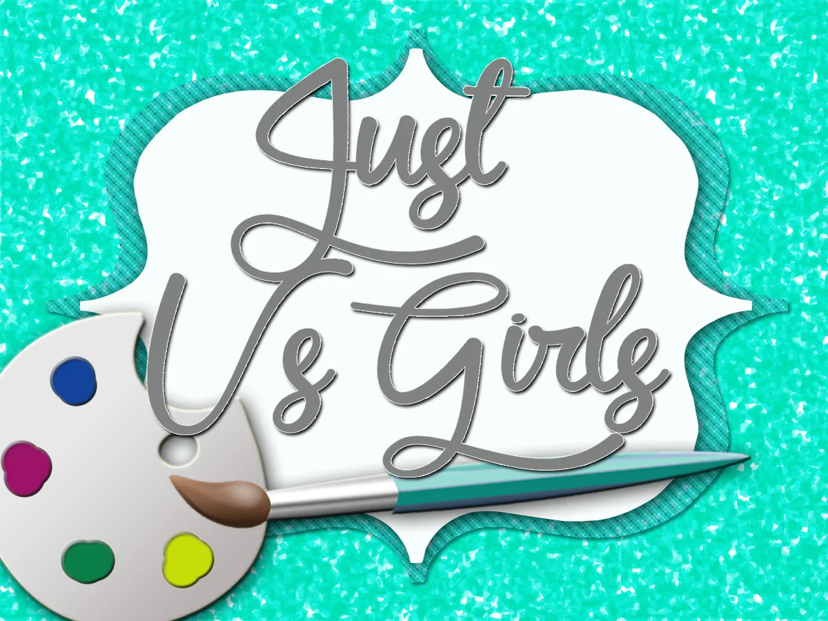 "Just Us Girls" Painting Party