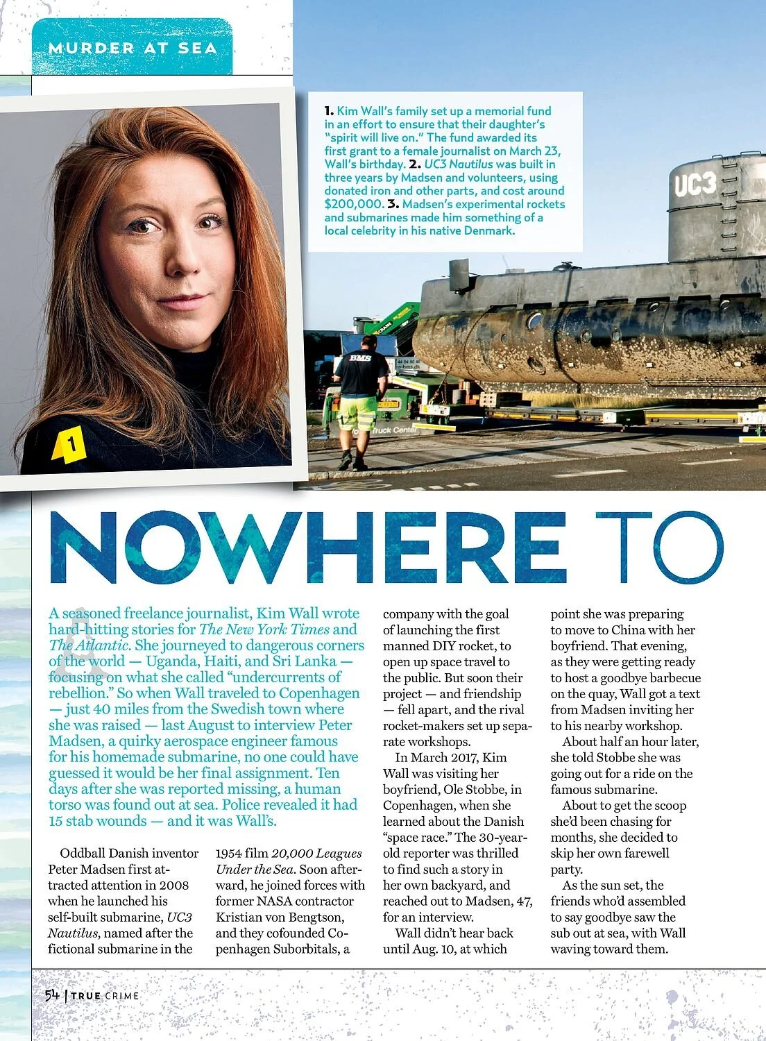 Nowhere to Run: The devastating murder of Kim Wall. 