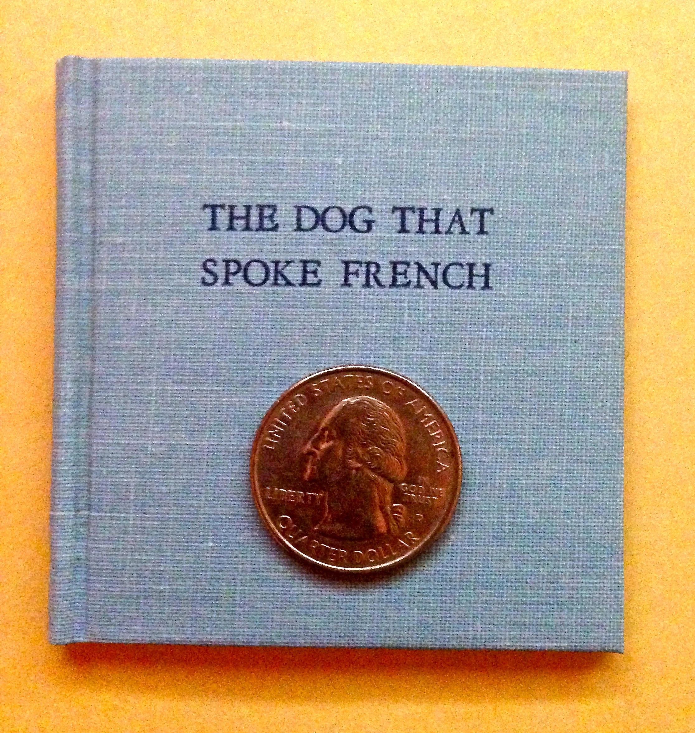 The Dog That Spoke French and a quarter.