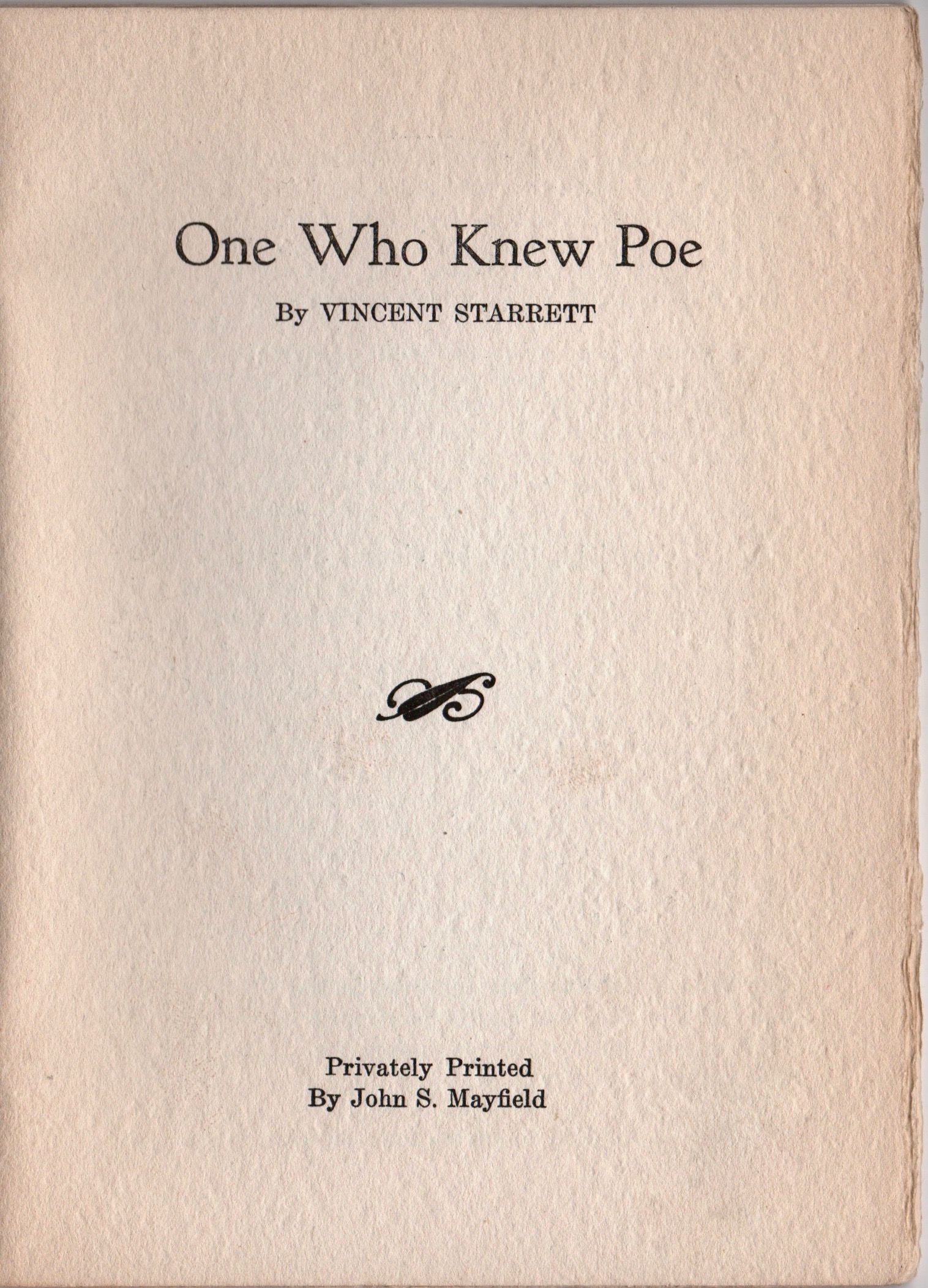  The title page, showing that the booklet was printed by  John S. Mayfield,  a rare book collector whose papers are now at  Georgetown University.   