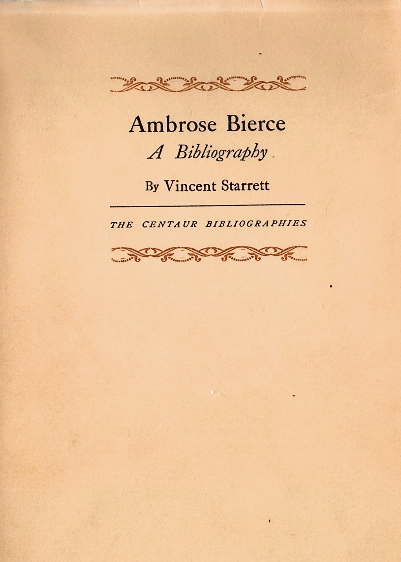 The dust jacket from Starrett’s Bierce bibliography.