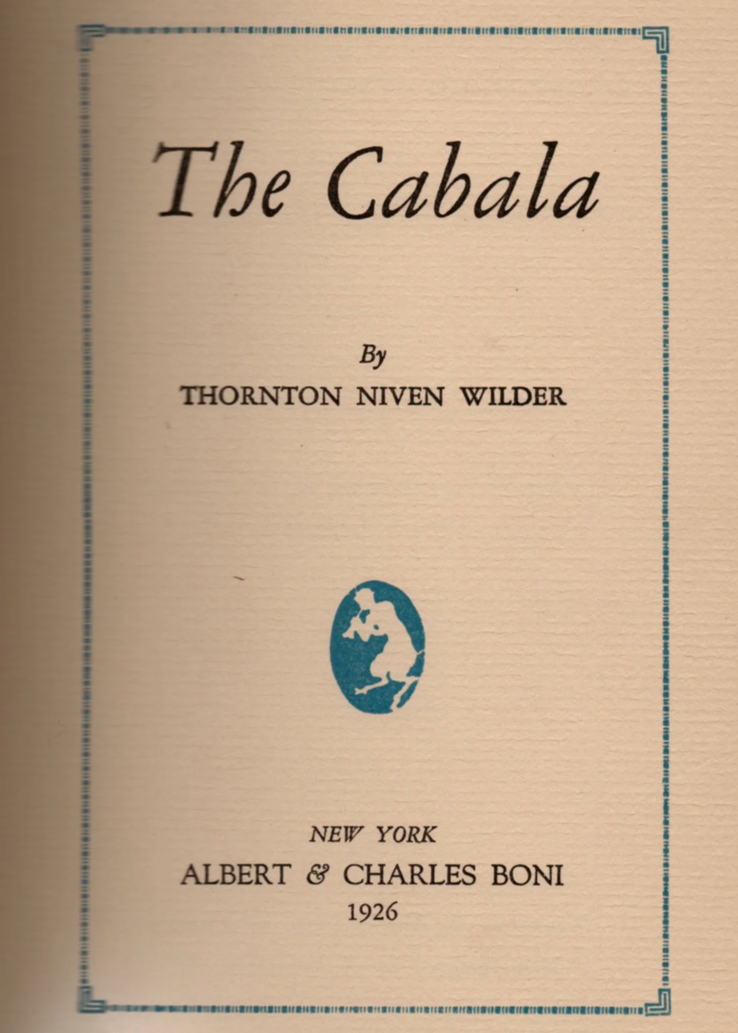 The title page to Vincent Starrett's first edition copy of Thornton Wilder's The Cabala