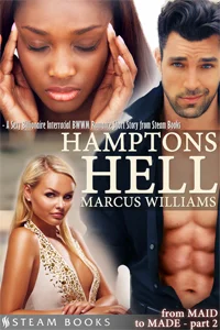 Hamptons Hell by Marcus Williams Available now! Amazon , Barnes & Noble , iTunes , Google-Play , All-Romance , Kobo , Scribd
