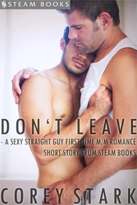 Don't Leave by Corey Stark 99 cents!