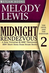 Midnight Rendezvous by Melody Lewis Lord Bartholomew, the Earl of Stonegate, is known as the devil of the town for his forbidding appearance and mysterious schemes. Lord Harland, the Earl of Blackvale, is society’s debonair, knowing all the ways to make the women in London sigh and swoon. Their newest conquest? Lady Lottie, the recently widowed Countess of Pinefort. At first, Lady Lottie is reluctant to play along, but as her deepest desires are brought to light, she is drawn into the game of the two earls, in the process discovering pleasure beyond imagination. Available now at Amazon!