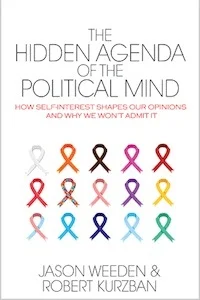 The Hidden Agenda of the Political Mind