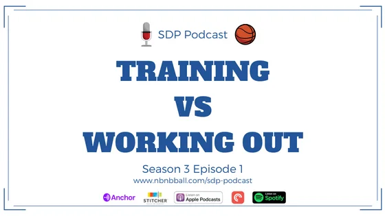 SDP Podcast Season 3 Episode 1: Training vs Working Out