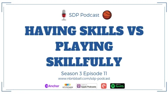 Having Skills vs Playing Skillfully