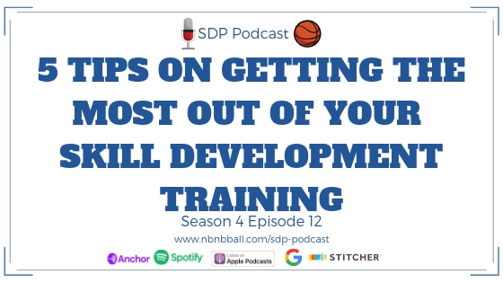 Season 4 Episode 12_ 5 Tips on Getting the Most Out of Your Skill Development Training.jpg