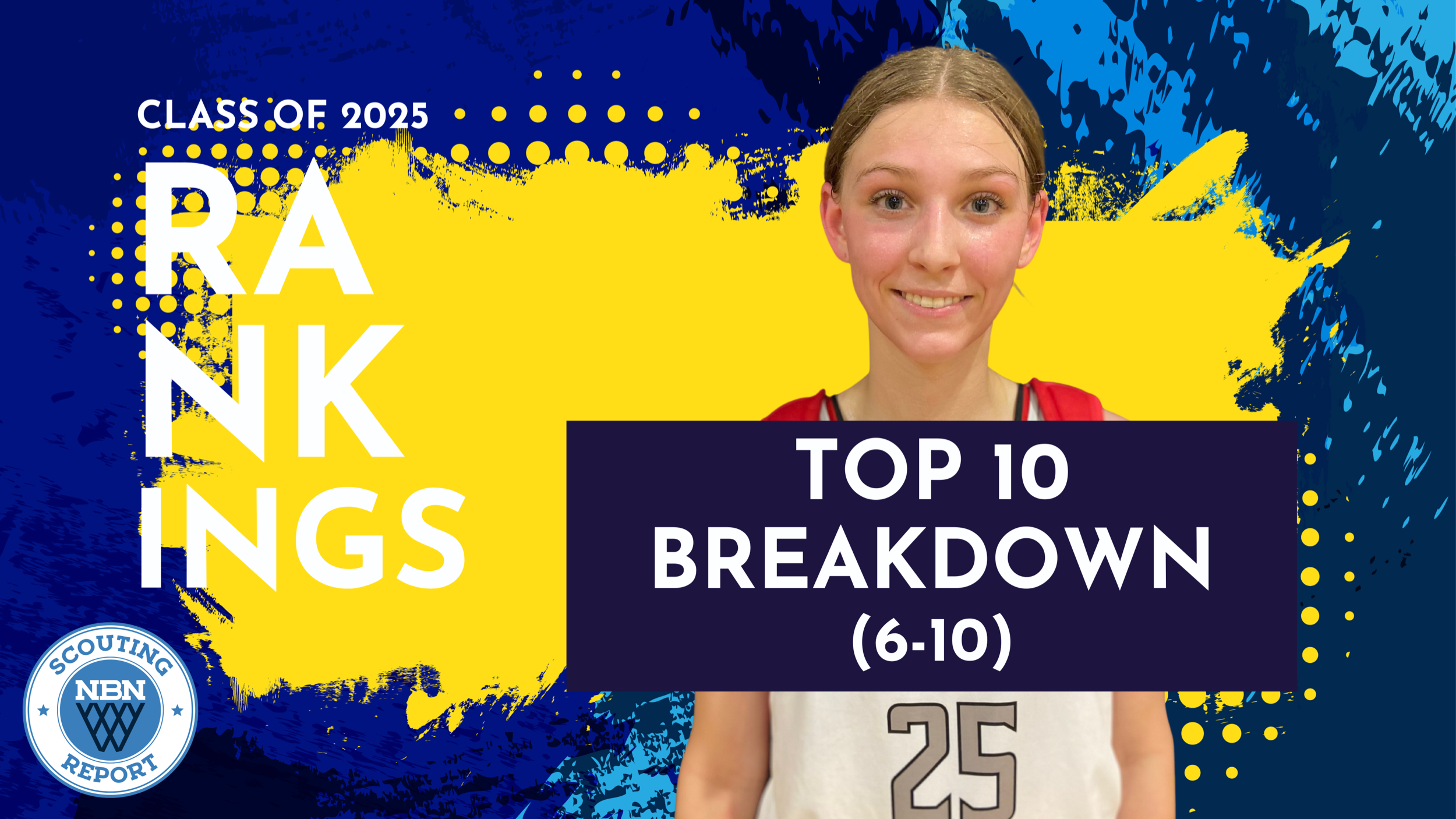 Class of 2025 Top 10 Breakdown (6-10)
