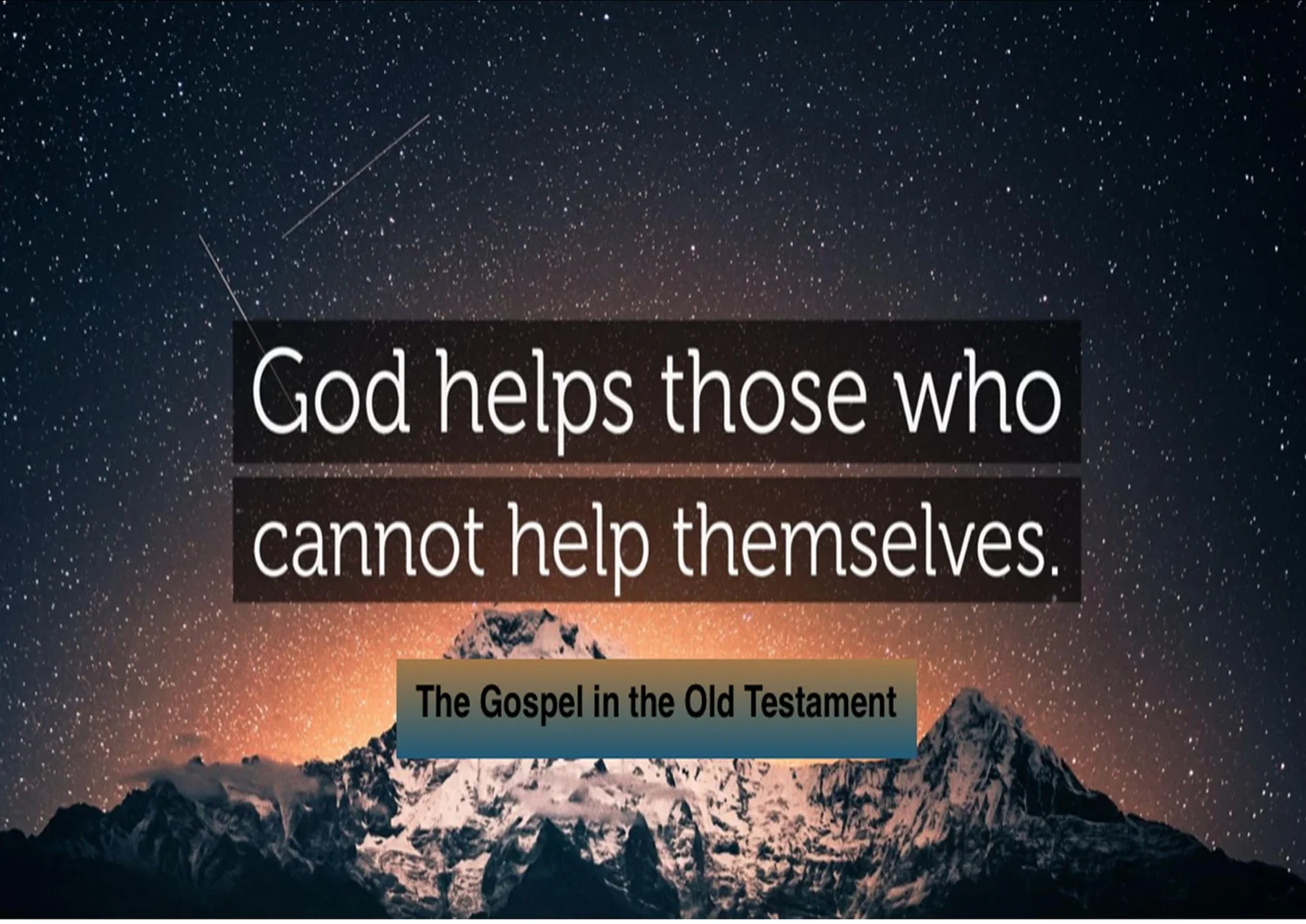 God helps those who cannot help themselves. episode artwork