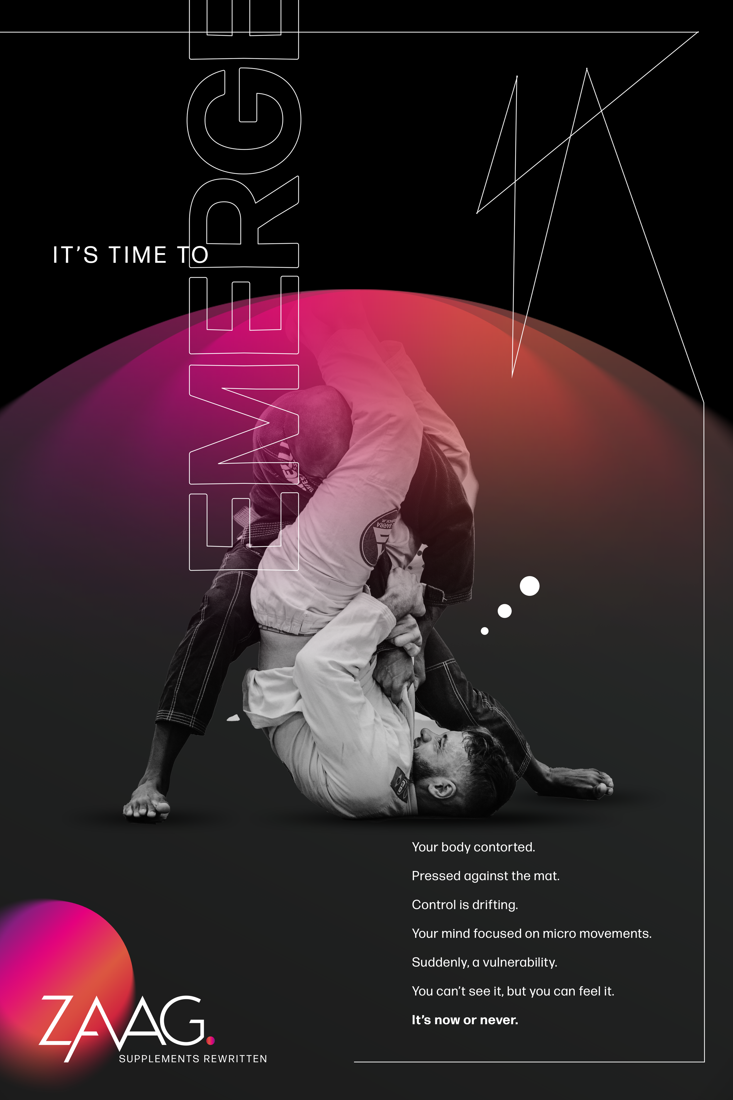 A person in a white gi practicing Brazilian jiu-jitsu holds another person in a black gi in a ground position. The background features colorful gradient elements and text promoting a supplement brand called ZAAG, with the tagline 'Supplements Rewritten.' The image includes motivational and technical phrases about body control and movement.