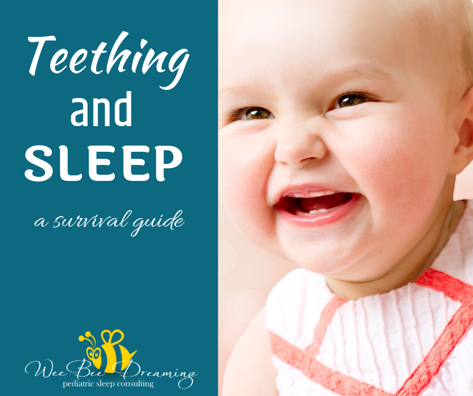 Teething And Sleep Wee Bee Dreaming Pediatric Sleep Consulting