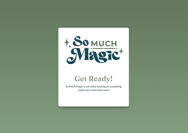 So Much Magic Web Design - Coming Soon