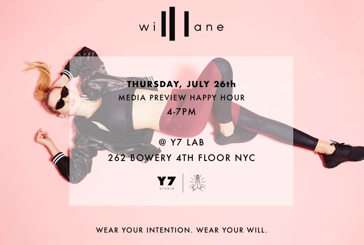 WILL LANE PRESS DAY – Thursday, Juley 26Will Lane is a women’s athleisure brand that truly inspires, premiering its Collection 2.0 with a pressday at Y7 Lab this Thursday. Join us for a glass of sangria at the happy hour and press preview session fr…