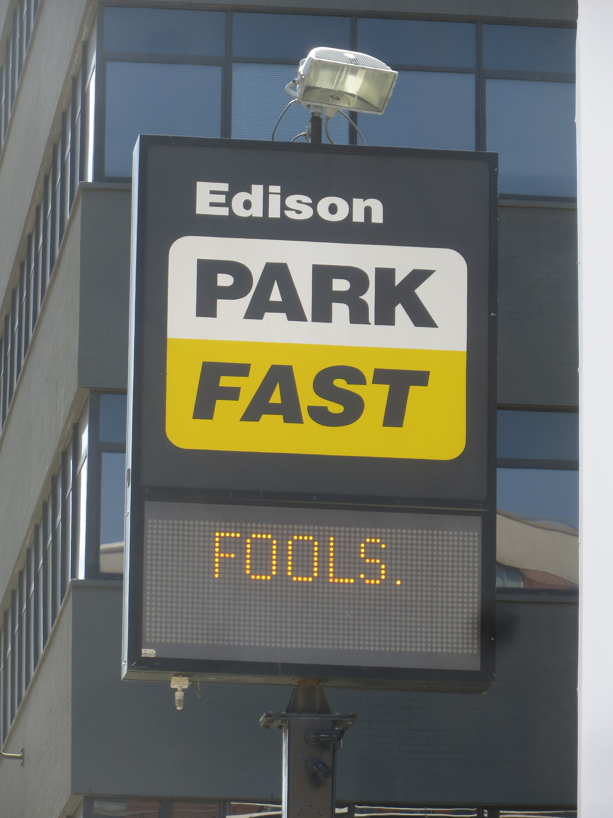 Park fast, fools.