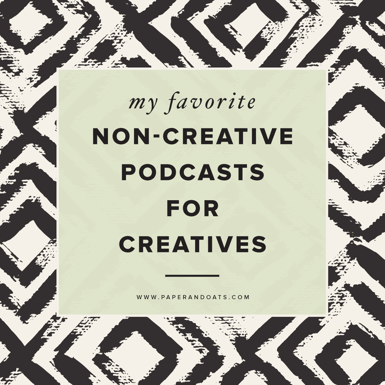 My+favorite+non-creative+podcasts+for+creatives.jpg