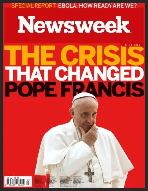 Newsweek: The Crisis That Changed Pope Francis