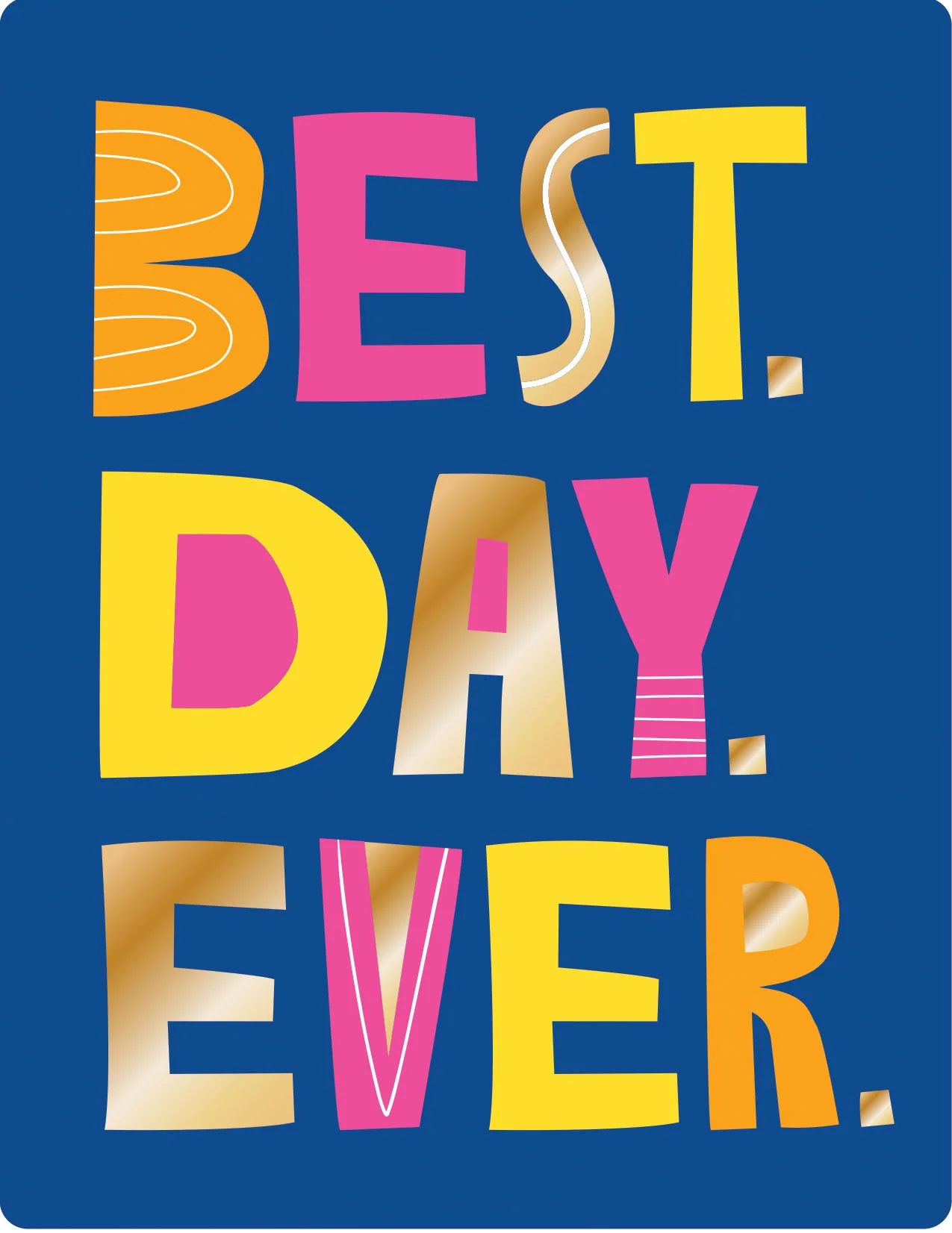 Best Day Ever.jpg