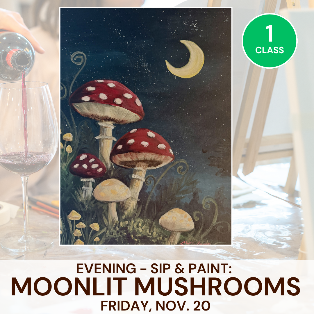 Sip & Paint: Moonlit Mushrooms