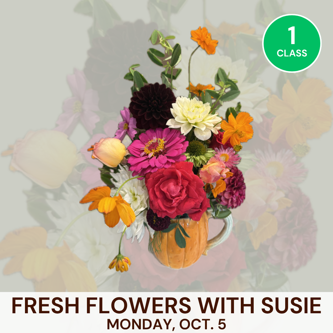 Fresh Flowers with Susie