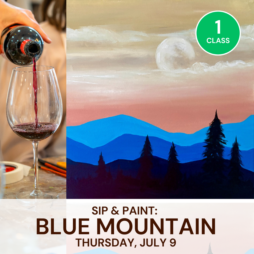 July: Sip & Paint: Blue Mountain