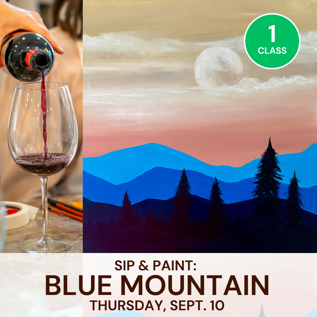 Sip & Paint: Blue Mountain