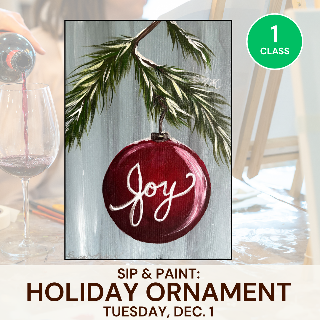 Sip and Paint: Holiday Ornament