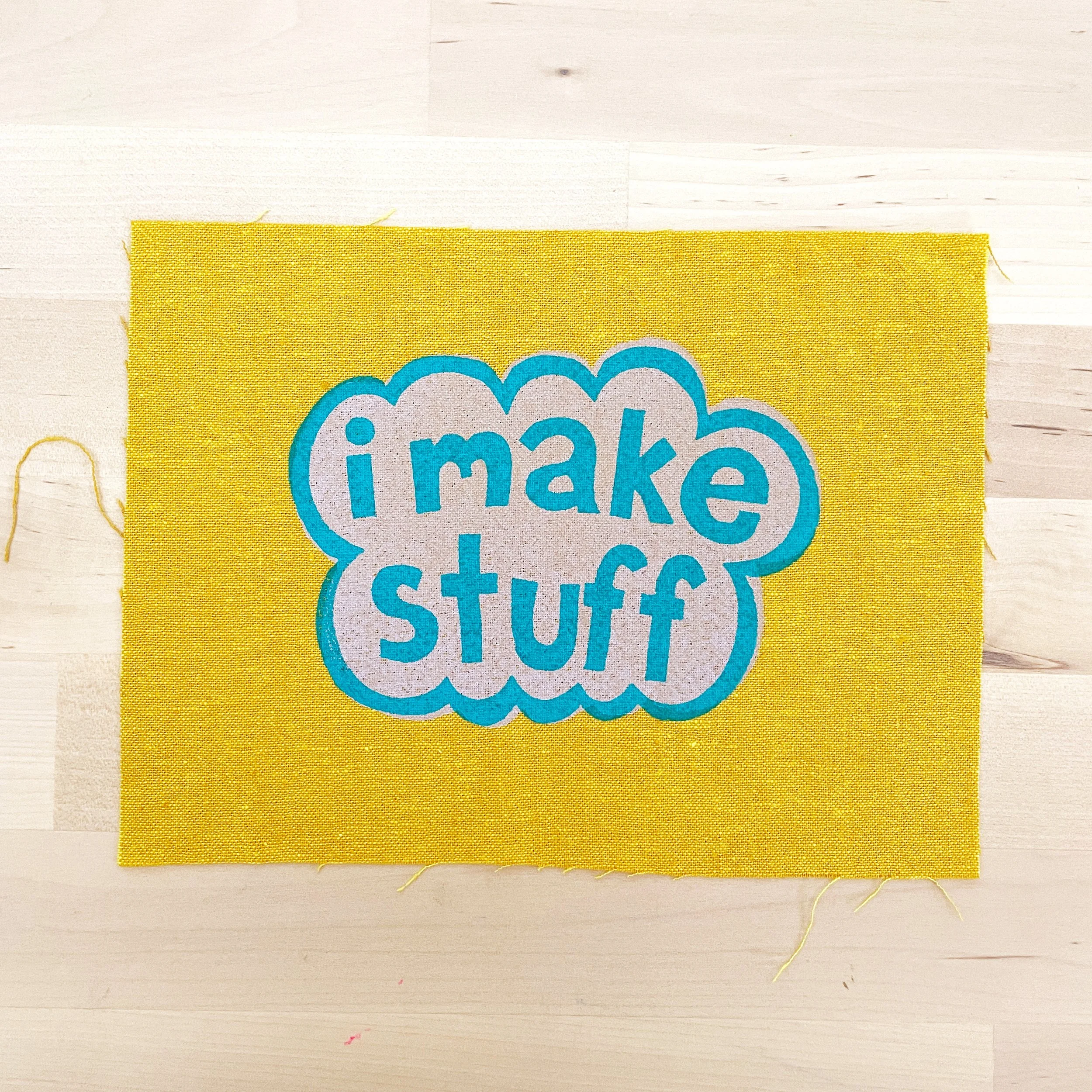 Block Printed i make stuff Linen Patch