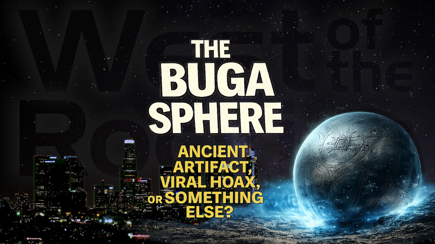 The Buga Sphere: Ancient Artifact, Viral Hoax, or Something Else Entirely?