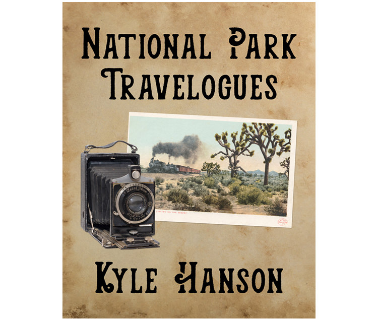 KyleHanson_CreativeBoulevards_national_park_travelogues_cover.jpg